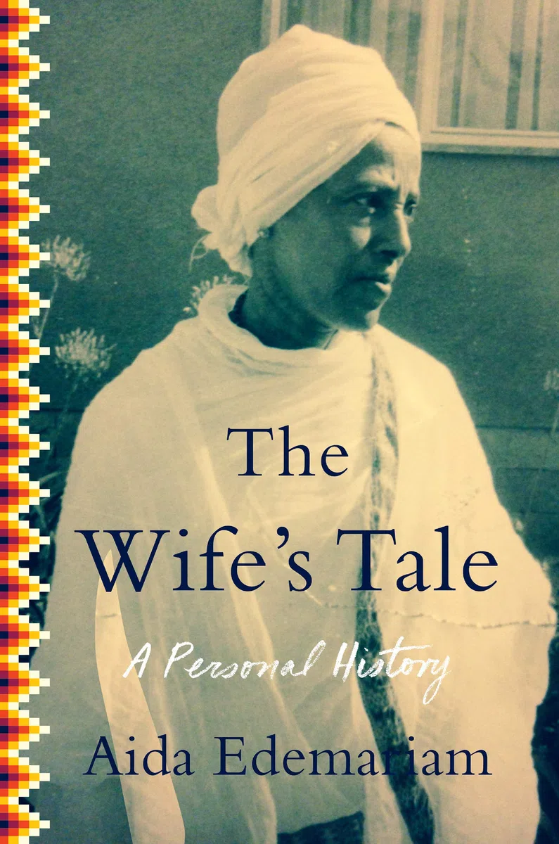 WIFES TALE: A Personal History – A Grandmother's Extraordinary Ethiopian Memoir of Faith Through a Century of Upheaval, A Governor General's Award Finalist for Nonfiction
