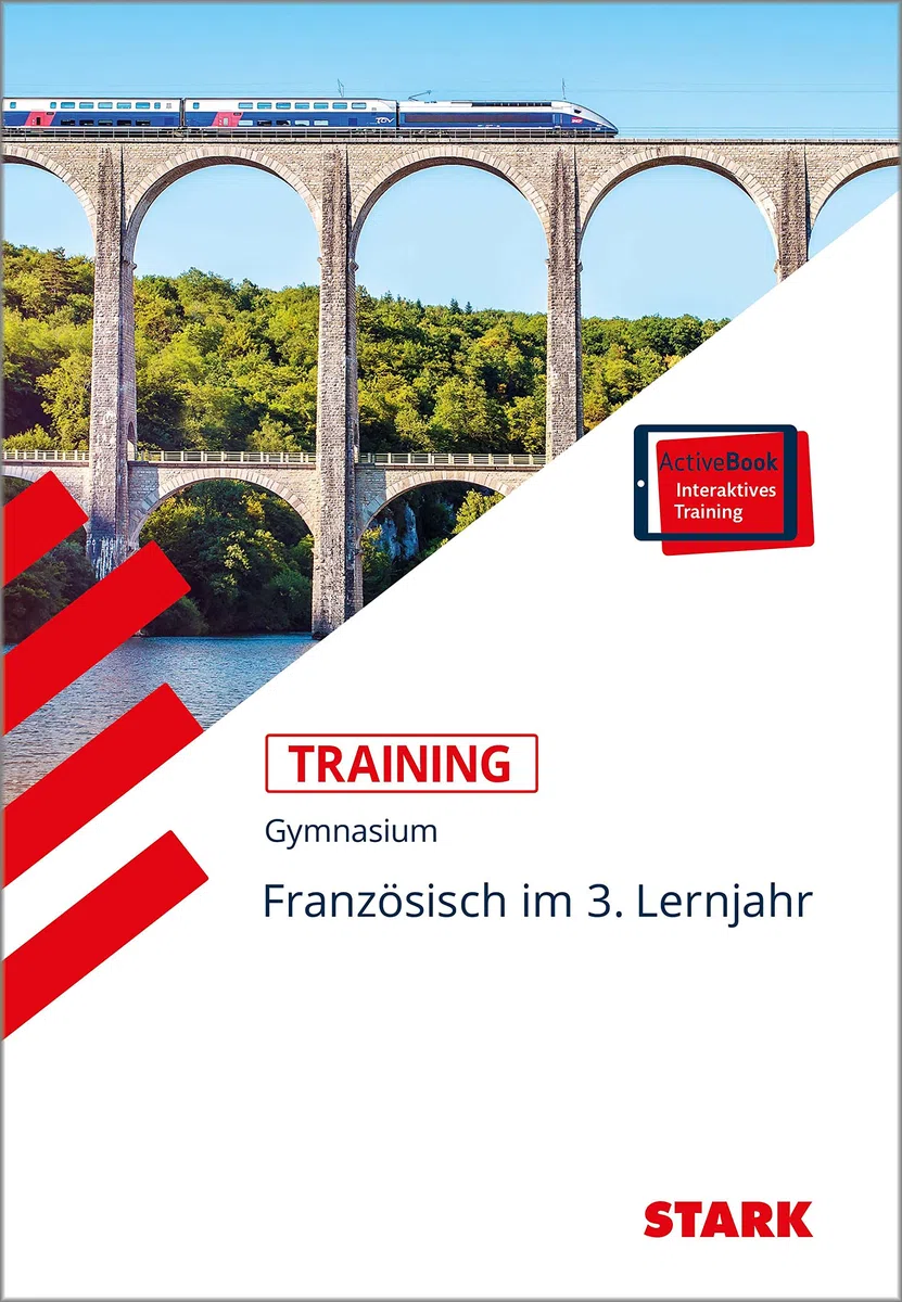 STARK Französisch 3. Lernjahr - Training Gymnasium - Grundwissen, Aufgaben und Lösungen: Grundwissen. Mit interaktivem eBook