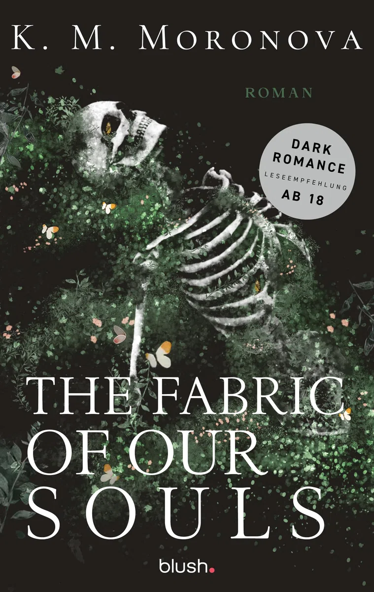 The Fabric of Our Souls: Roman - Die herzzerreißende Dark Romance erstmals auf Deutsch! Mit Page Overlay in limitierter Auflage!