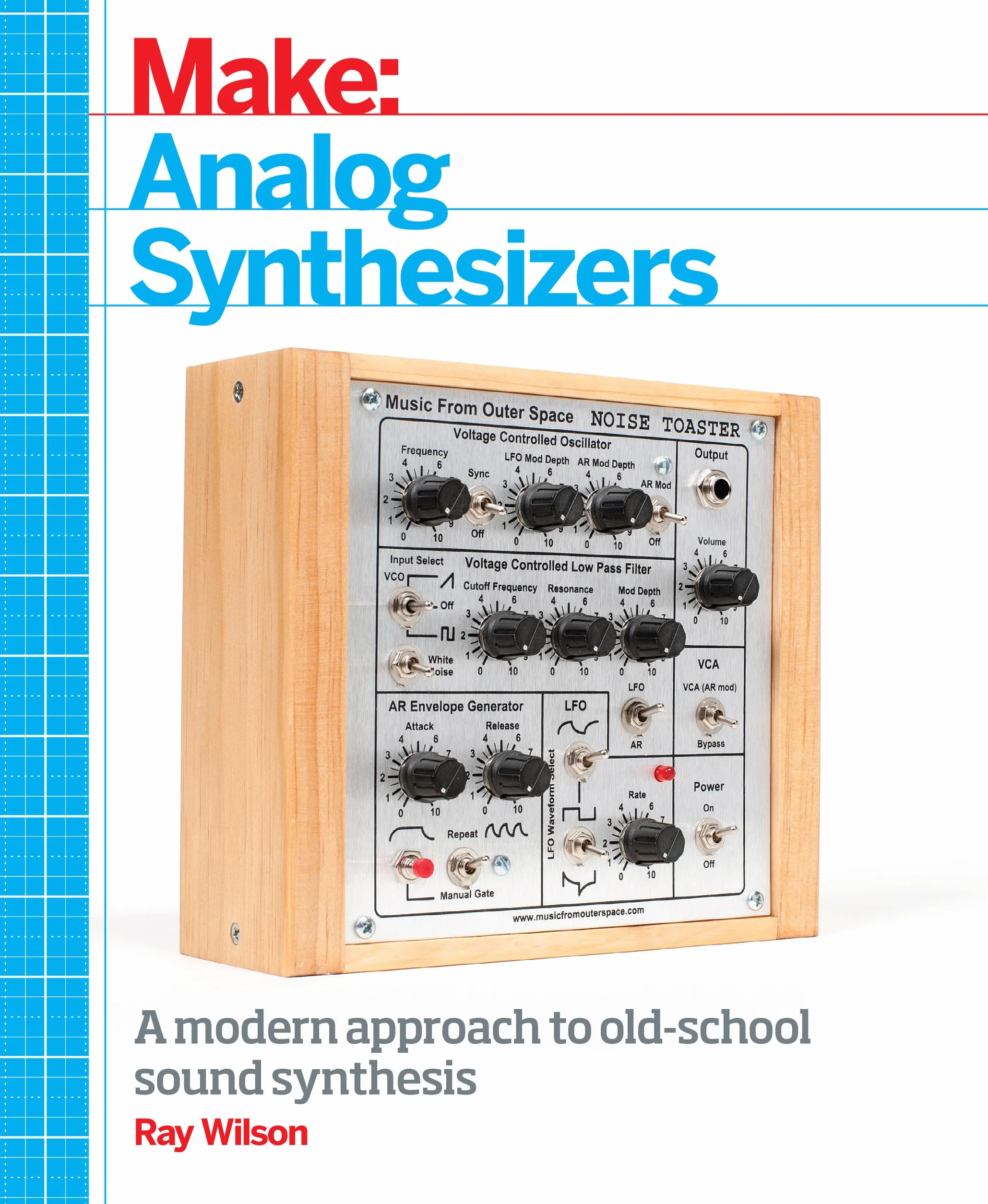 Make: Analog Synthesizers: A modern approach to old-school sound synthesis