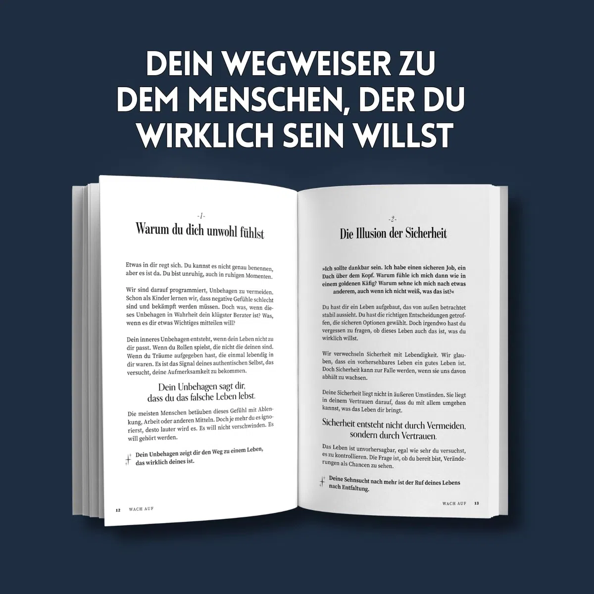 Wer du bist, bestimmt dein Leben: 120 Impulse, um der Mensch zu werden, der du sein möchtest
