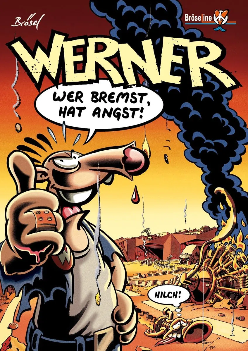 WERNER – WER BREMST, HAT ANGST!